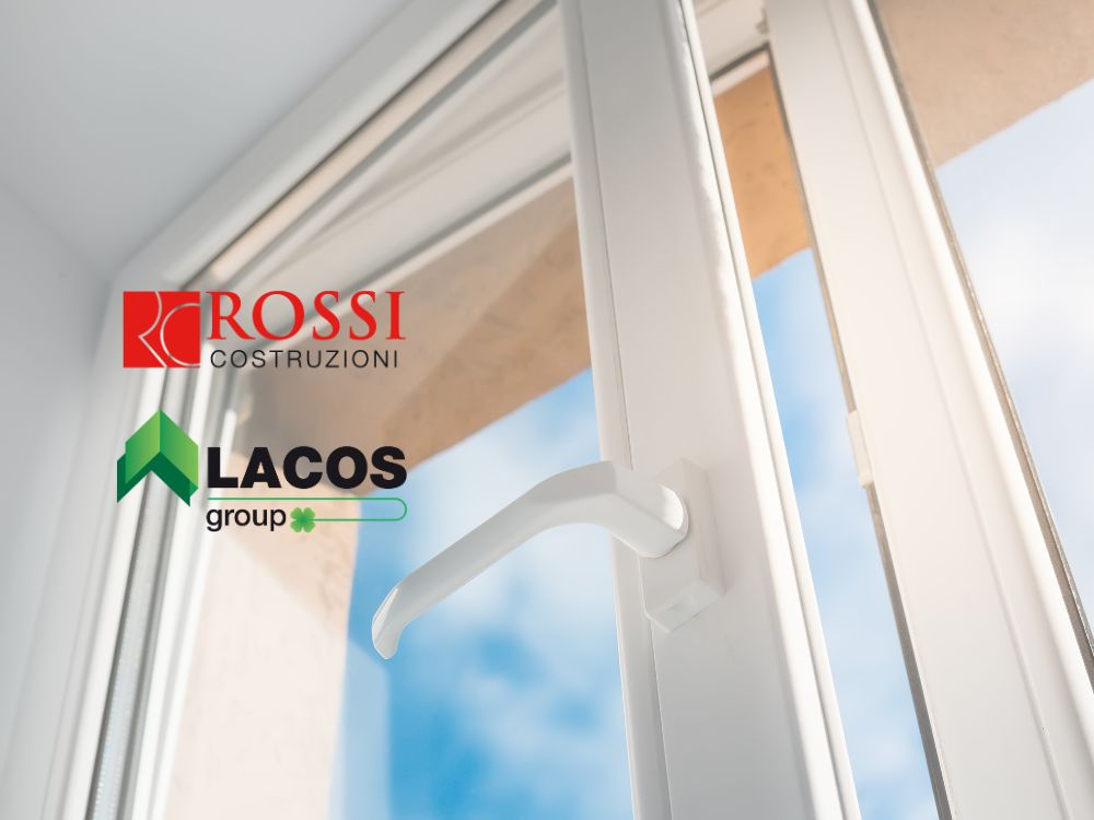 Serramenti Lacos | Rossi Costruzioni